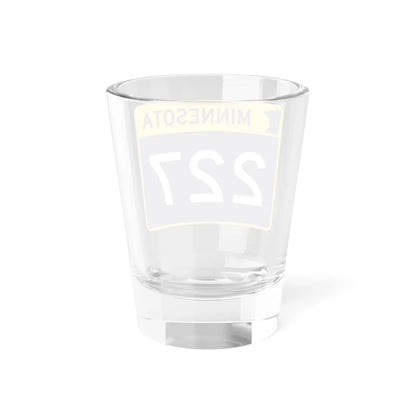 MN-227 wide (Minnesota) (Road Sign) Shot Glass 1.5oz - Go Mug Yourself