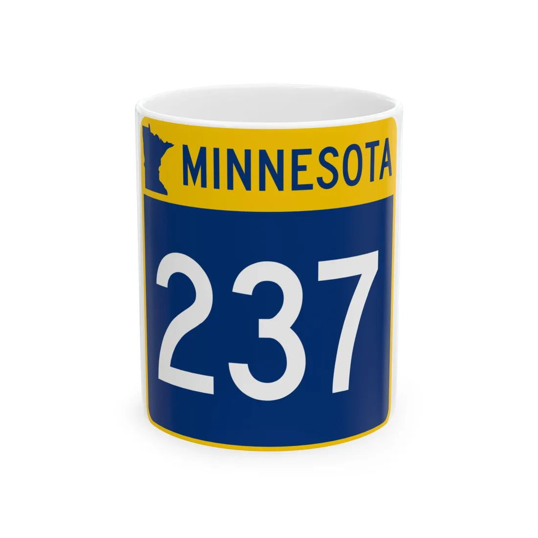 MN-237 (Minnesota) (Road Sign) White Coffee Mug 11oz - Go Mug Yourself