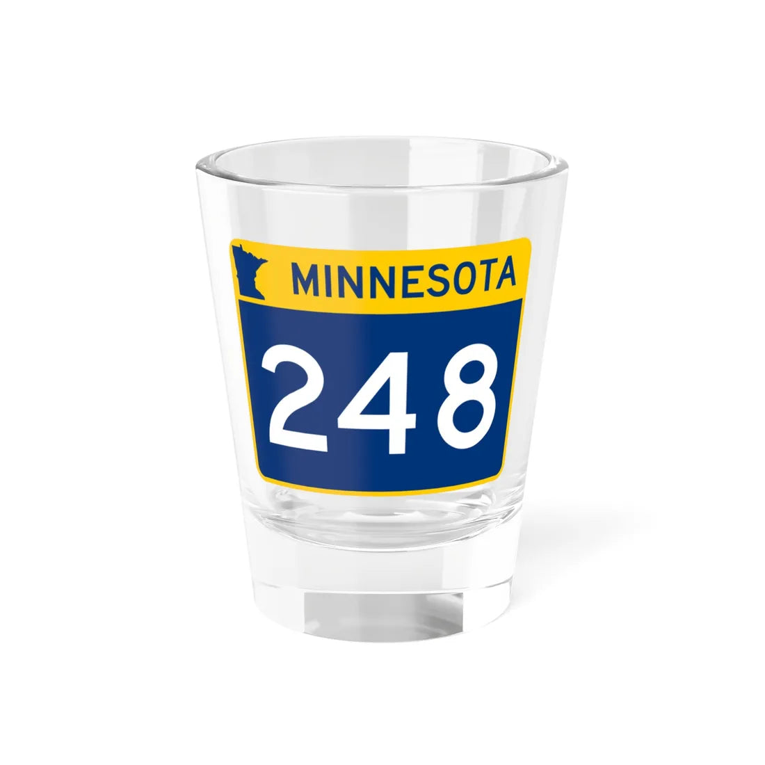 MN-248 wide (Minnesota) (Road Sign) Shot Glass 1.5oz 1.5oz - Go Mug Yourself