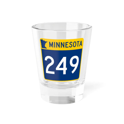 MN-249 (Minnesota) (Road Sign) Shot Glass 1.5oz 1.5oz - Go Mug Yourself
