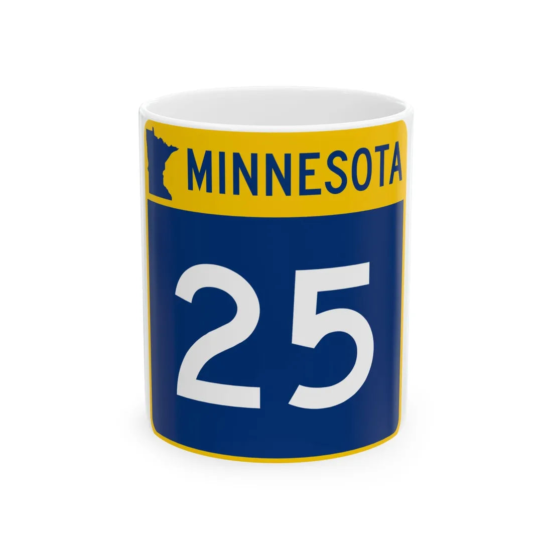 MN-25 (Minnesota) (Road Sign) White Coffee Mug 11oz - Go Mug Yourself