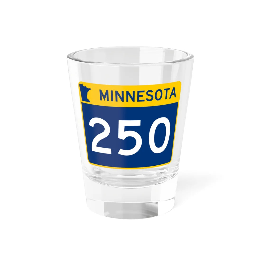 MN-250 wide (Minnesota) (Road Sign) Shot Glass 1.5oz 1.5oz - Go Mug Yourself