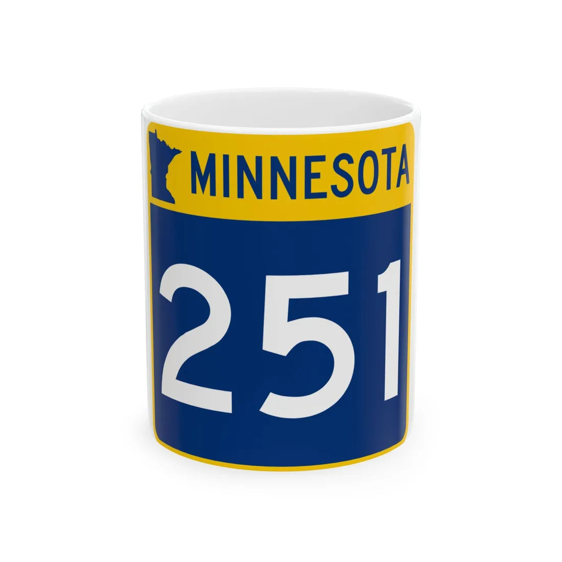 MN-251 (Minnesota) (Road Sign) White Coffee Mug 11oz - Go Mug Yourself