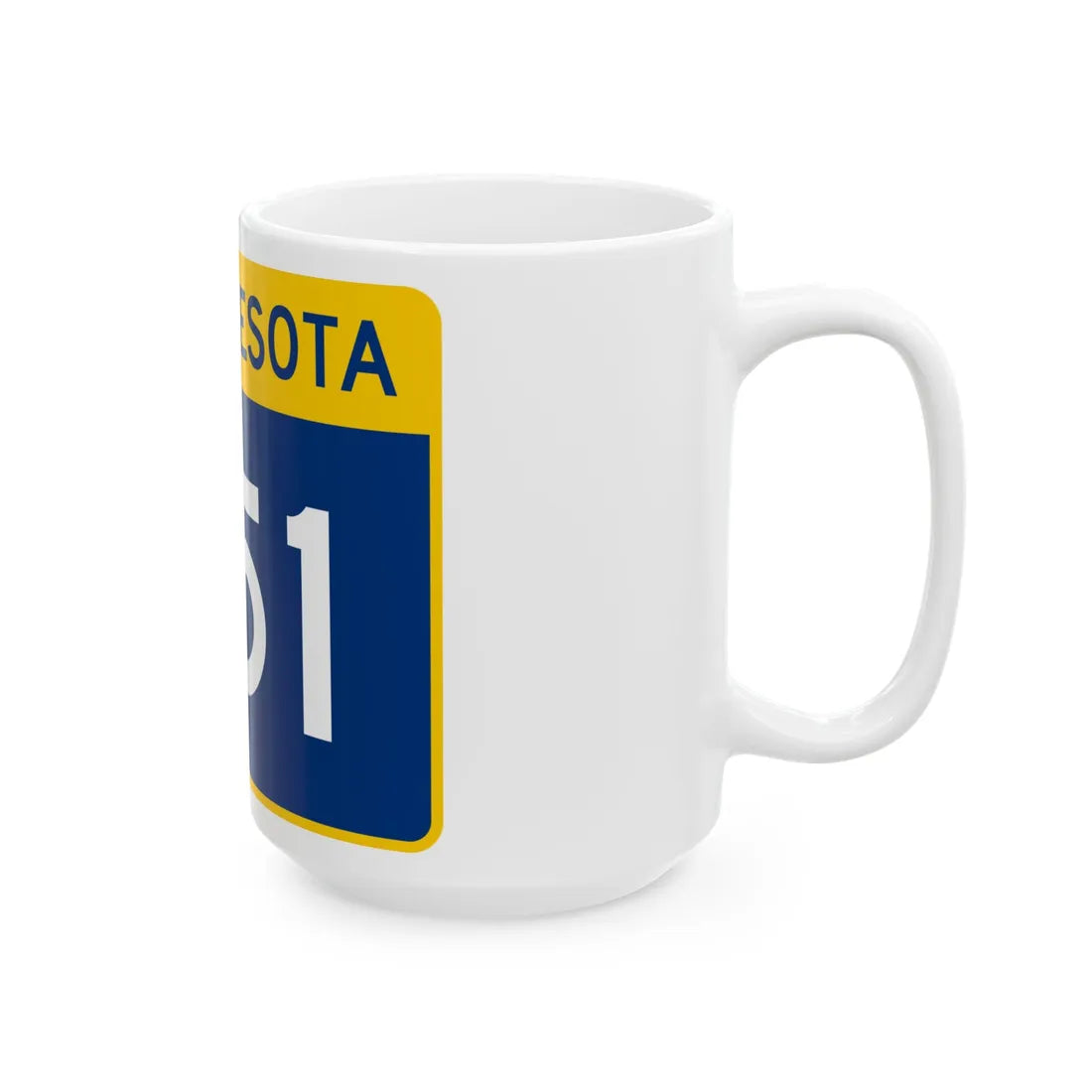 MN-251 wide (Minnesota) (Road Sign) White Coffee Mug - Go Mug Yourself