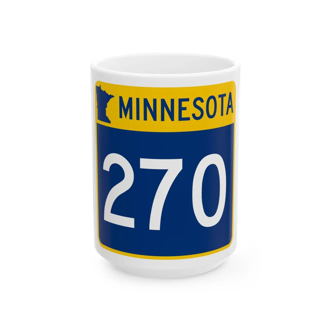 MN-270 (Minnesota) (Road Sign) White Coffee Mug 15oz - Go Mug Yourself