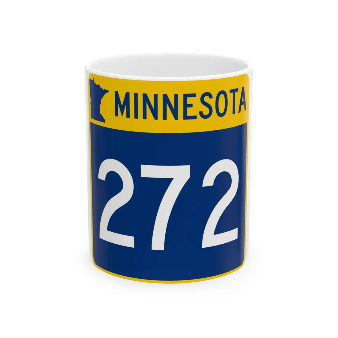 MN-272 (Minnesota) (Road Sign) White Coffee Mug 11oz - Go Mug Yourself