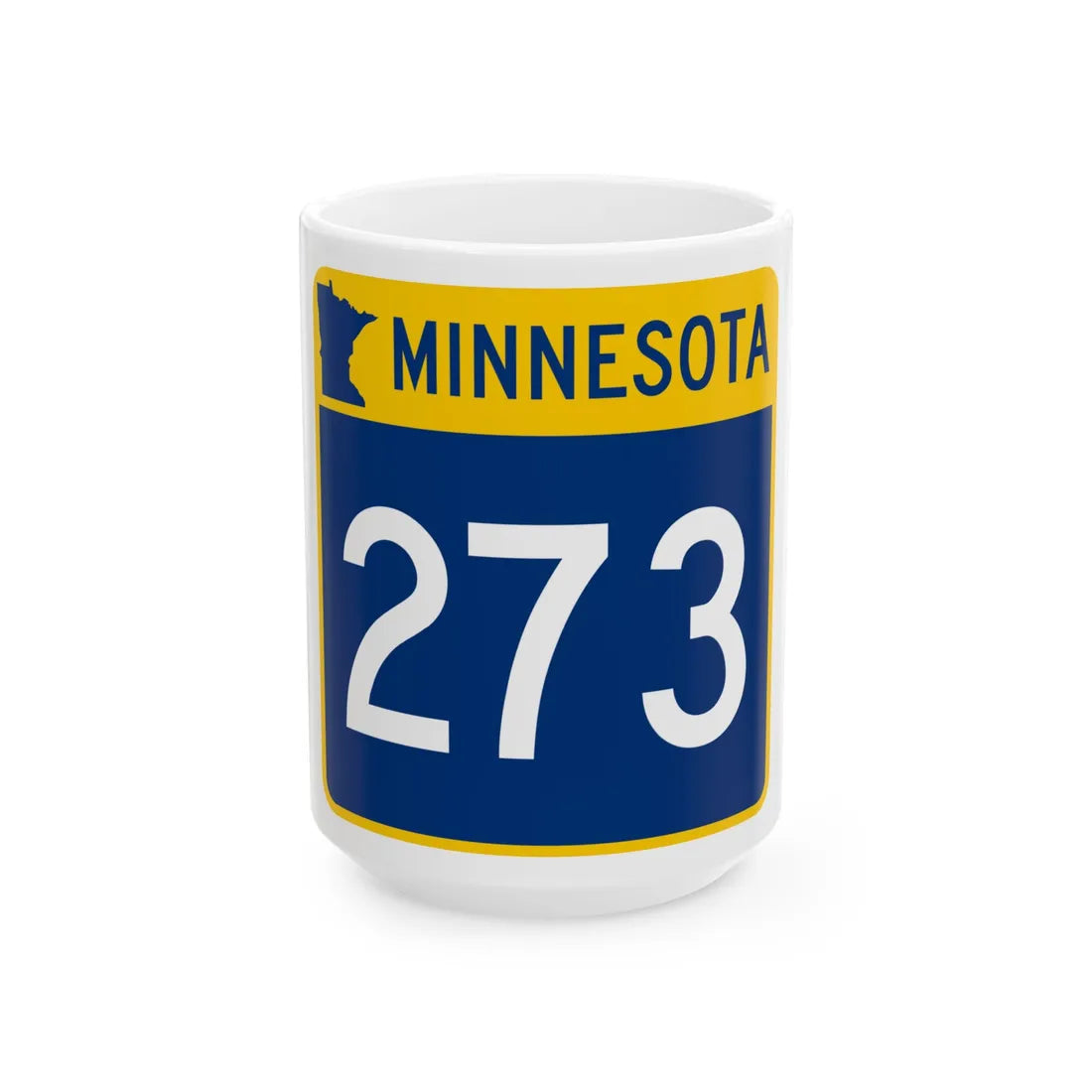MN-273 (Minnesota) (Road Sign) White Coffee Mug 15oz - Go Mug Yourself
