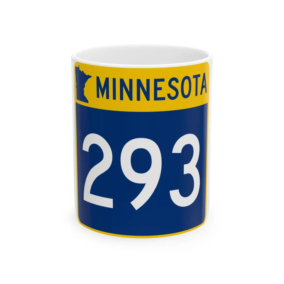 MN-293 (Minnesota) (Road Sign) White Coffee Mug 11oz - Go Mug Yourself