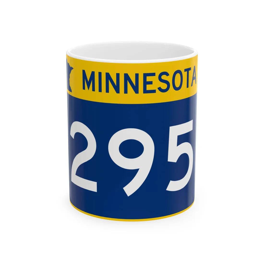MN-295 wide (Minnesota) (Road Sign) White Coffee Mug 11oz - Go Mug Yourself