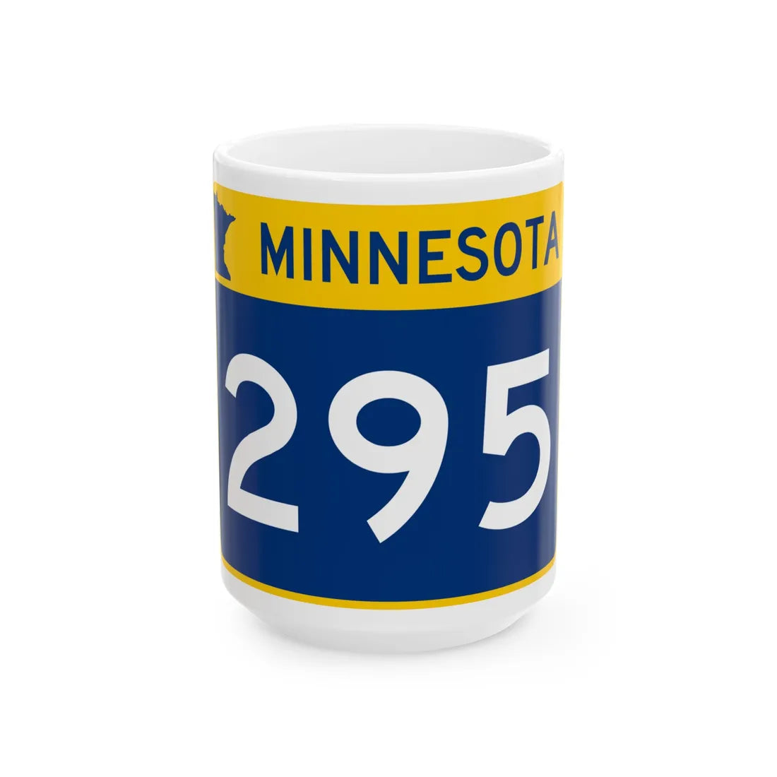 MN-295 wide (Minnesota) (Road Sign) White Coffee Mug - Go Mug Yourself