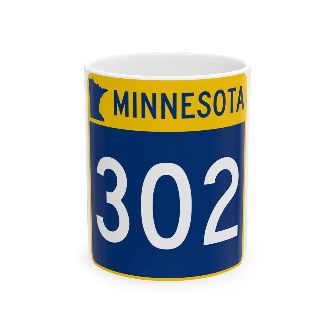 MN-302 (Minnesota) (Road Sign) White Coffee Mug 11oz - Go Mug Yourself