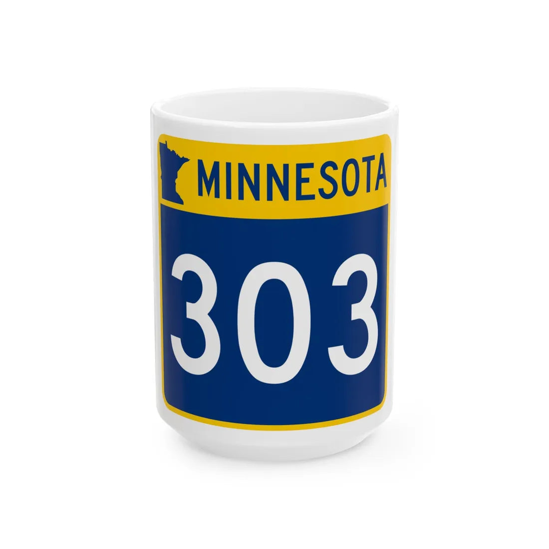 MN-303 (Minnesota) (Road Sign) White Coffee Mug 15oz - Go Mug Yourself
