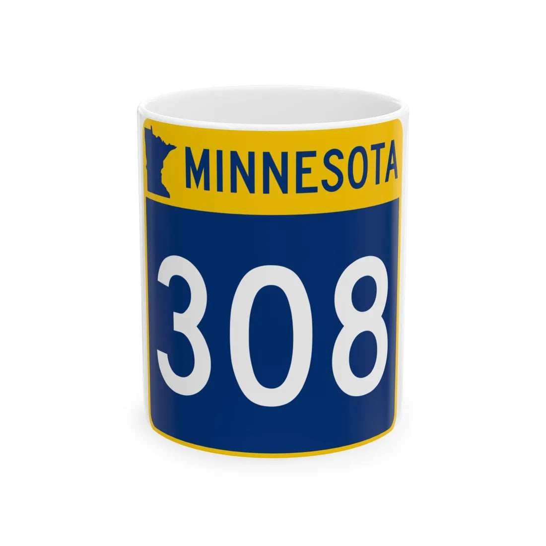 MN-308 (Minnesota) (Road Sign) White Coffee Mug 11oz - Go Mug Yourself