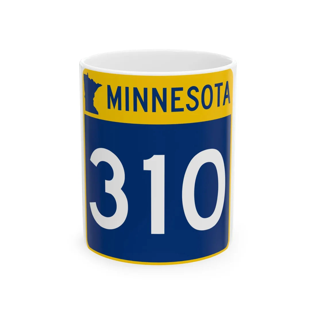 MN-310 (Minnesota) (Road Sign) White Coffee Mug 11oz - Go Mug Yourself