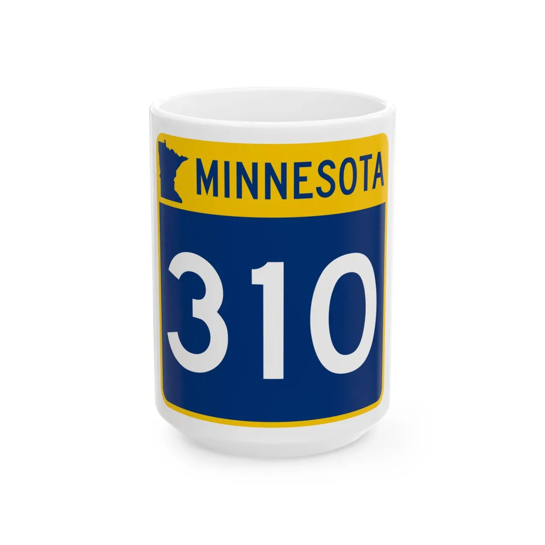 MN-310 (Minnesota) (Road Sign) White Coffee Mug - Go Mug Yourself