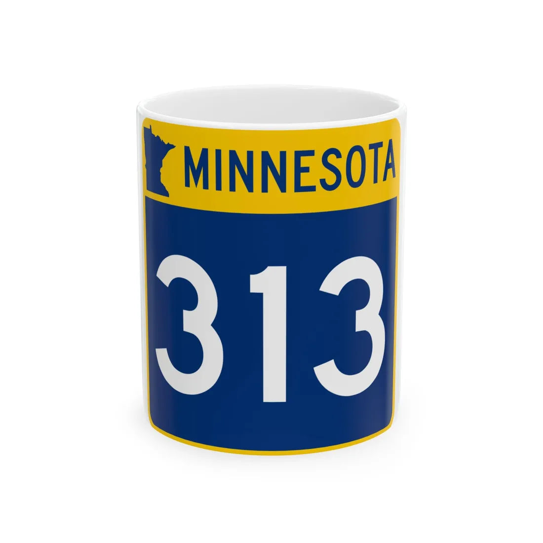 MN-313 (Minnesota) (Road Sign) White Coffee Mug 11oz - Go Mug Yourself