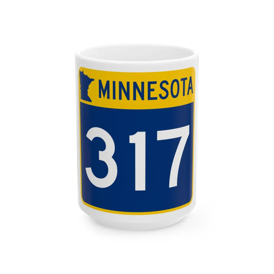MN-317 (Minnesota) (Road Sign) White Coffee Mug 15oz - Go Mug Yourself