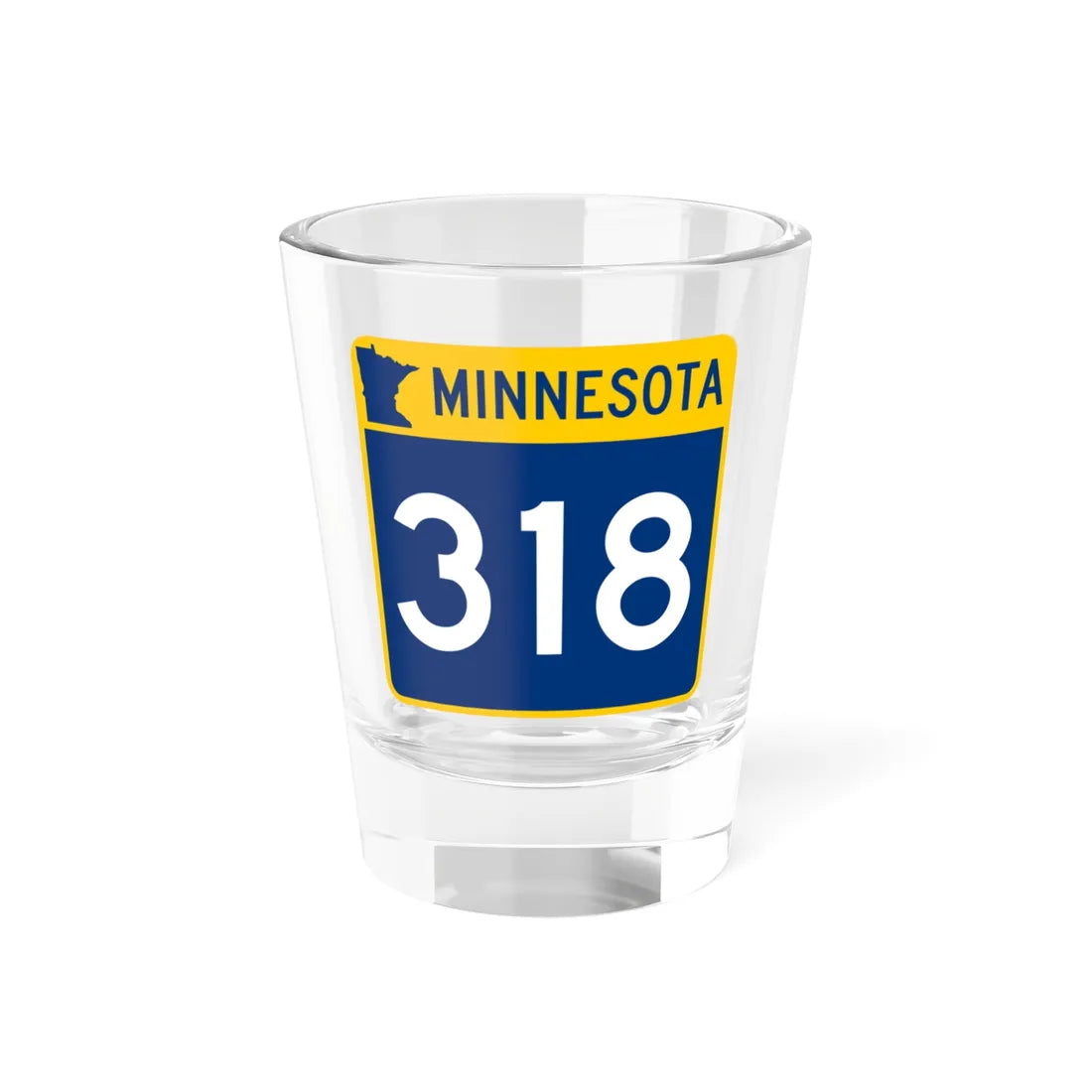 MN-318 (Minnesota) (Road Sign) Shot Glass 1.5oz 1.5oz - Go Mug Yourself
