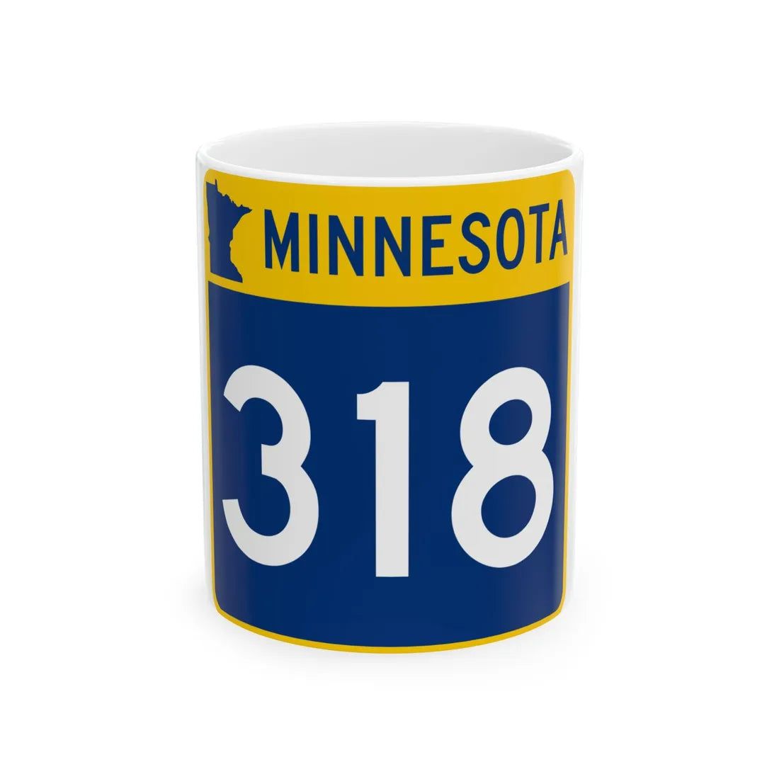 MN-318 (Minnesota) (Road Sign) White Coffee Mug - Go Mug Yourself