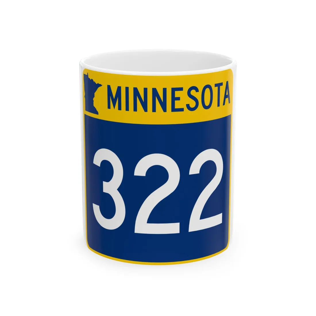 MN-322 (Minnesota) (Road Sign) White Coffee Mug 11oz - Go Mug Yourself