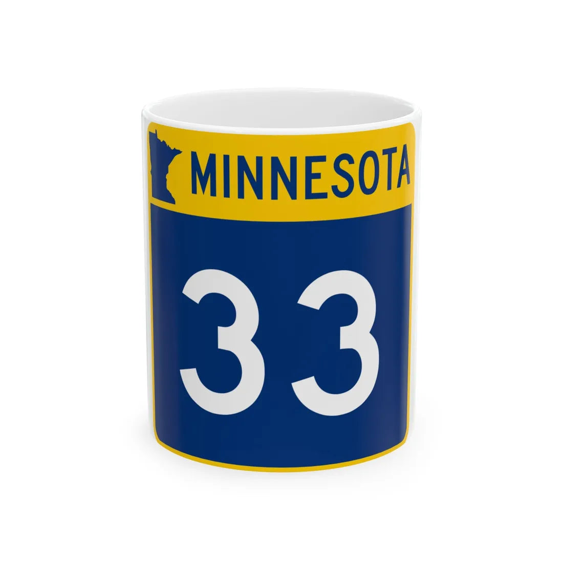 MN-33 (Minnesota) (Road Sign) White Coffee Mug 11oz - Go Mug Yourself