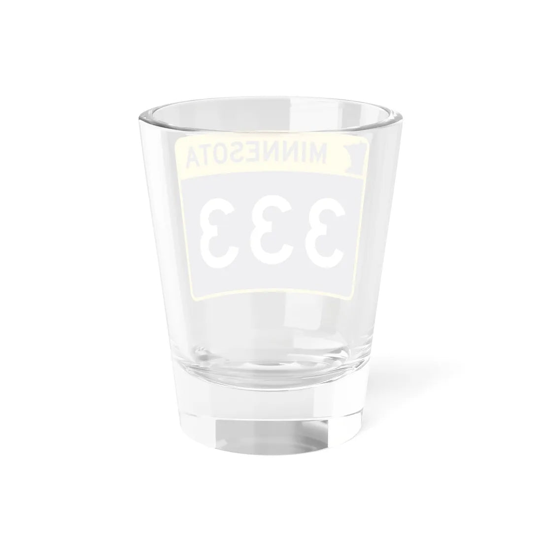 MN-333 wide (Minnesota) (Road Sign) Shot Glass 1.5oz - Go Mug Yourself