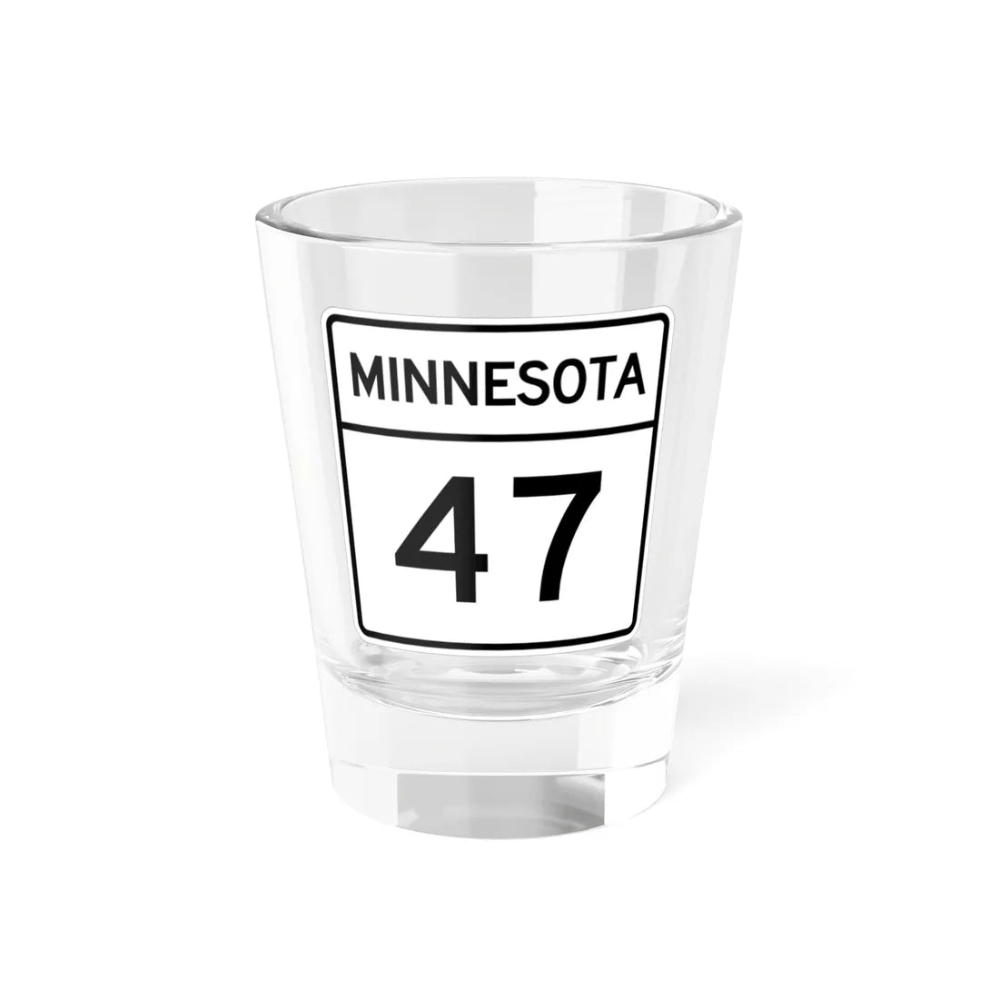 MN-47 1948 (Minnesota) (Road Sign) Shot Glass 1.5oz 1.5oz - Go Mug Yourself