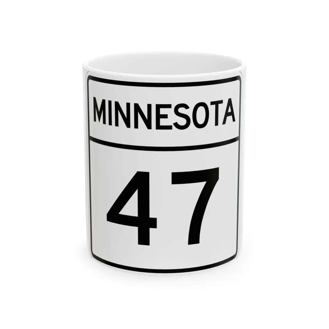 MN-47 1948 (Minnesota) (Road Sign) White Coffee Mug 11oz - Go Mug Yourself