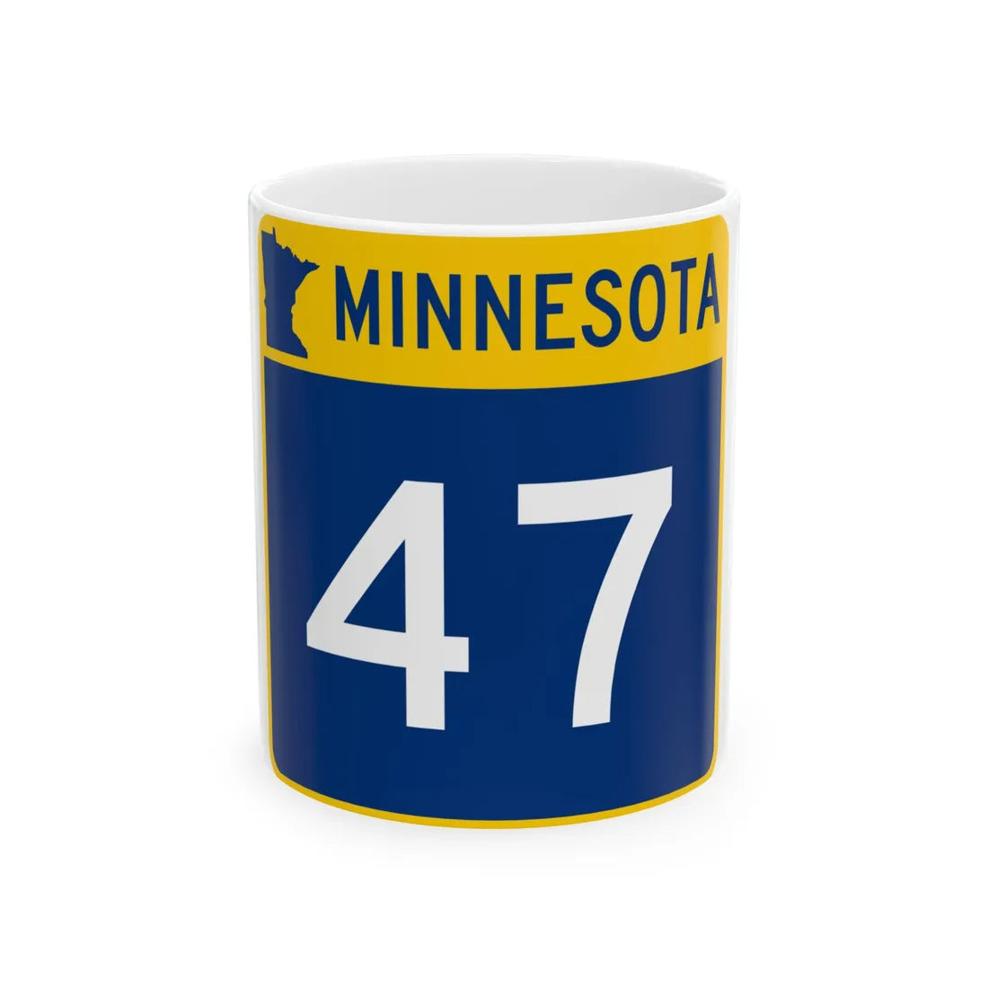MN-47 (Minnesota) (Road Sign) White Coffee Mug 11oz - Go Mug Yourself