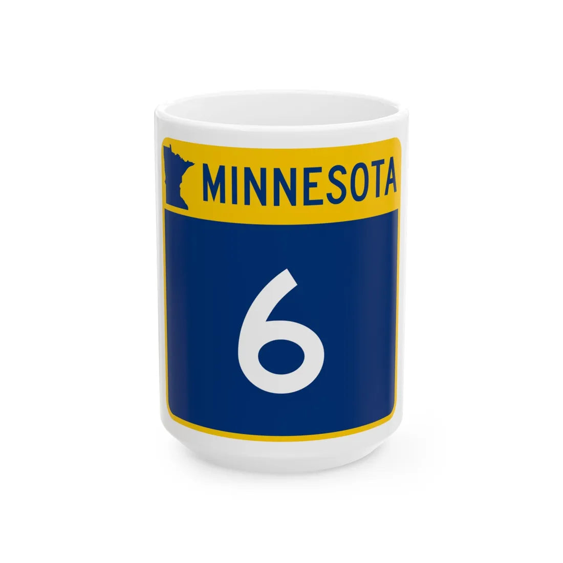 MN-6 (Minnesota) (Road Sign) White Coffee Mug 15oz - Go Mug Yourself