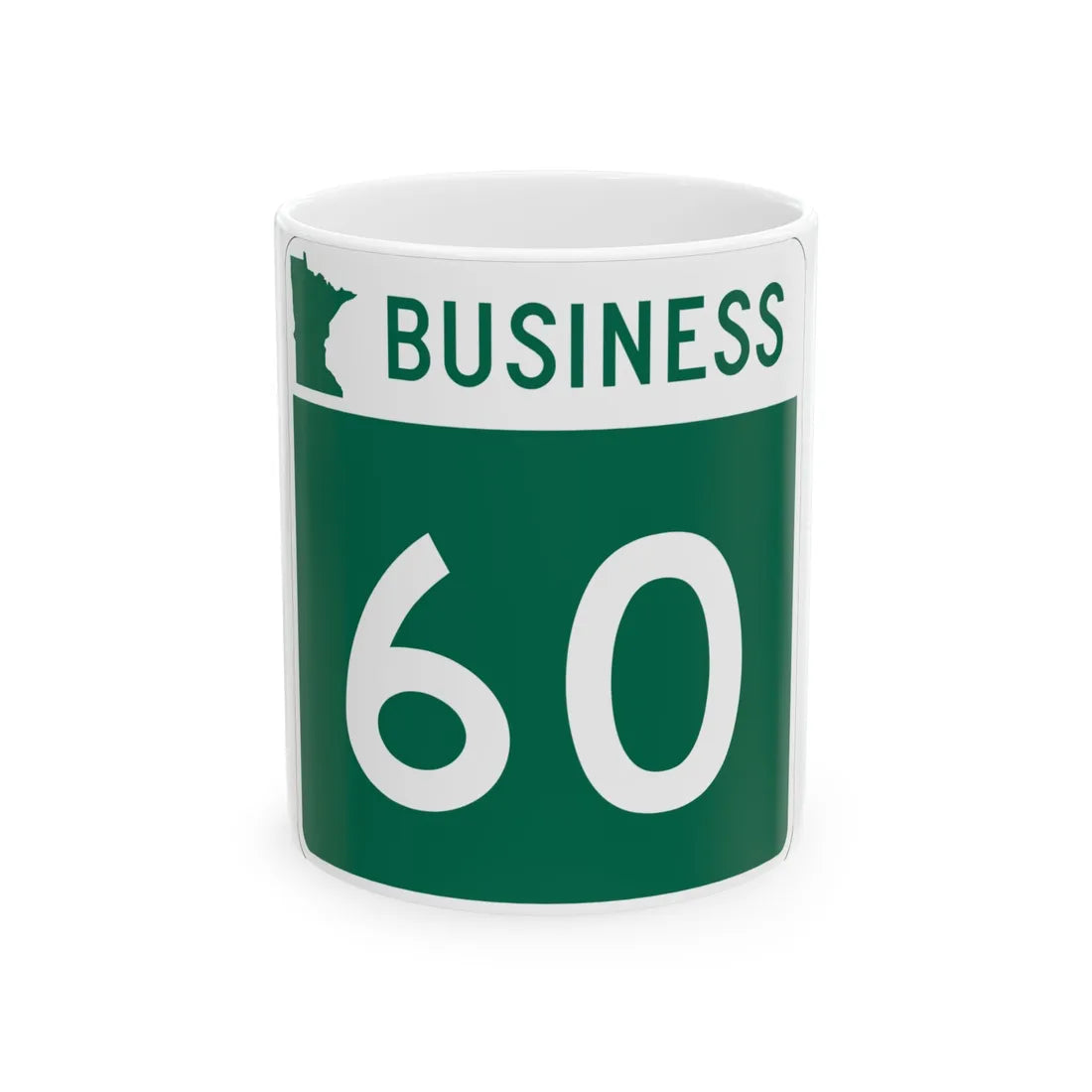 MN-60 Business (Minnesota) (Road Sign) White Coffee Mug 11oz - Go Mug Yourself
