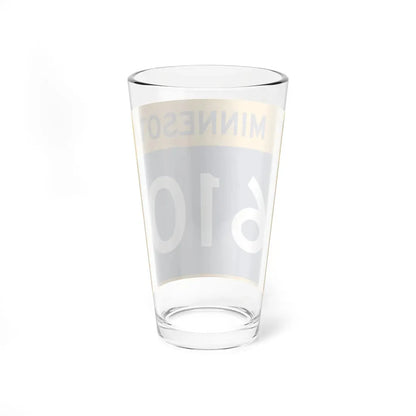 MN-610 wide (Minnesota) (Road Sign) Pint Glass 16oz - Go Mug Yourself