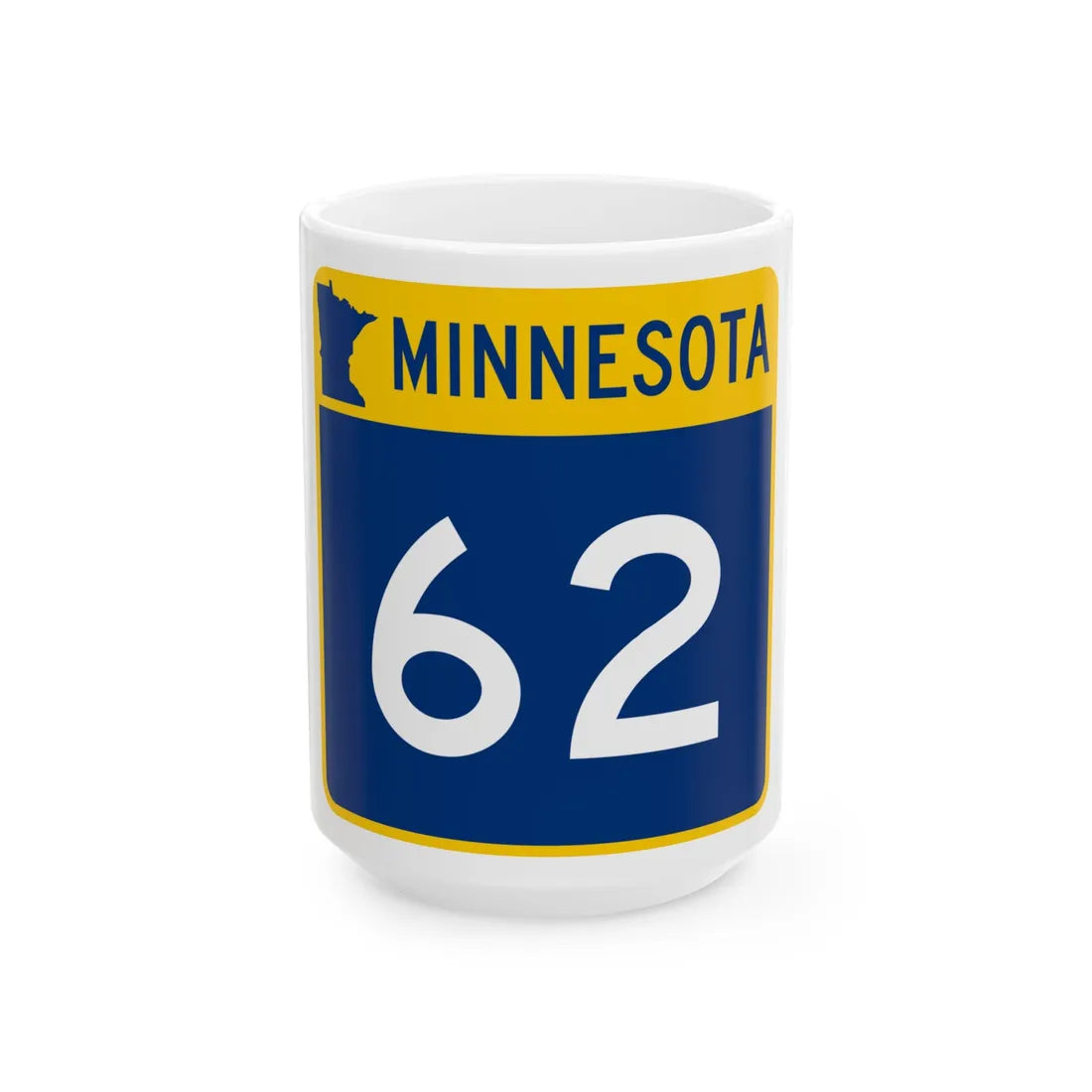 MN-62 (Minnesota) (Road Sign) White Coffee Mug 15oz - Go Mug Yourself