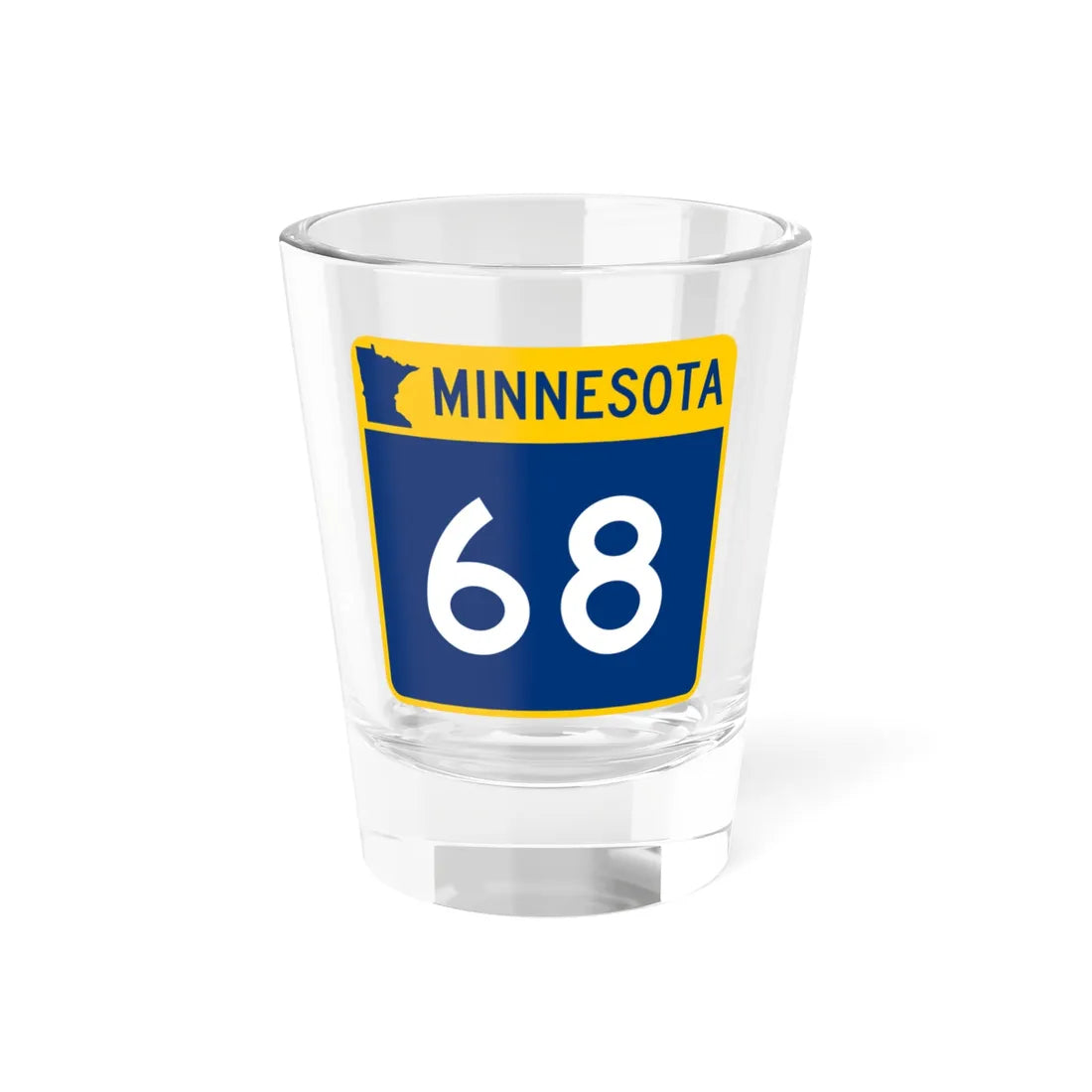 MN-68 (Minnesota) (Road Sign) Shot Glass 1.5oz 1.5oz - Go Mug Yourself