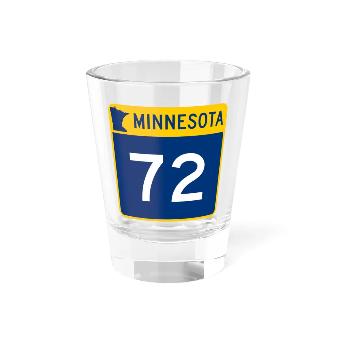 MN-72 (Minnesota) (Road Sign) Shot Glass 1.5oz 1.5oz - Go Mug Yourself