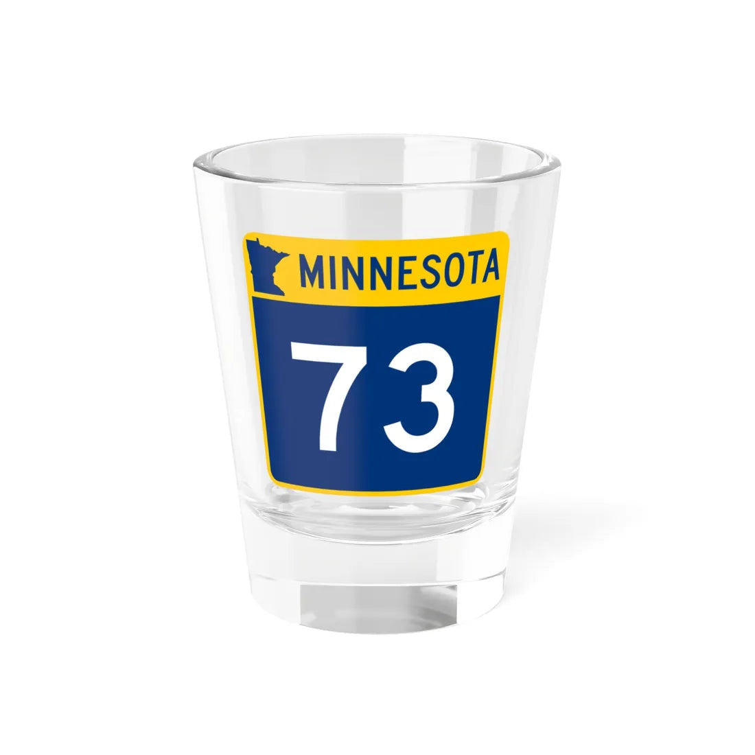 MN-73 (Minnesota) (Road Sign) Shot Glass 1.5oz 1.5oz - Go Mug Yourself