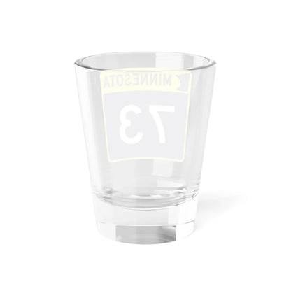 MN-73 (Minnesota) (Road Sign) Shot Glass 1.5oz - Go Mug Yourself