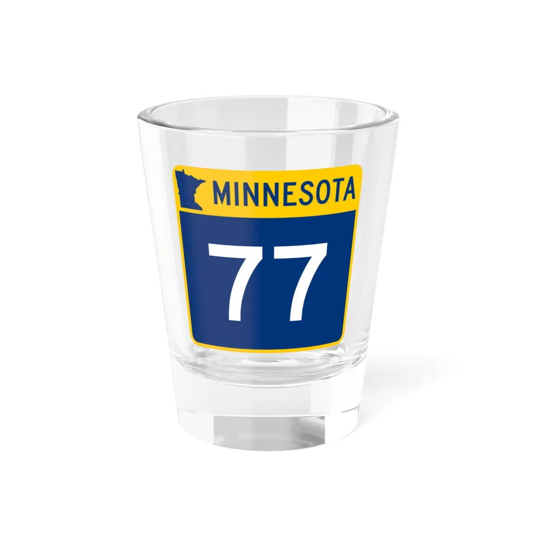 MN-77 (Minnesota) (Road Sign) Shot Glass 1.5oz 1.5oz - Go Mug Yourself