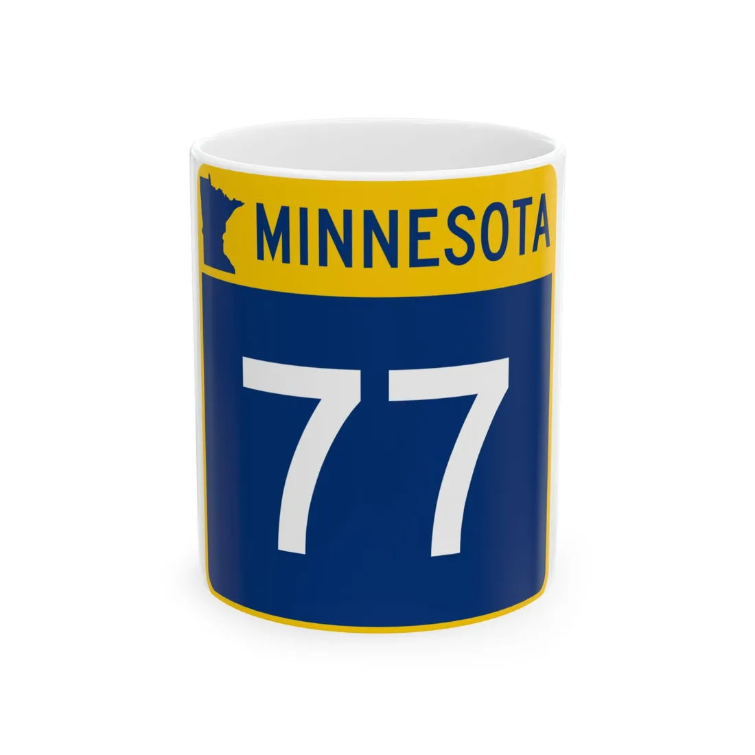 MN-77 (Minnesota) (Road Sign) White Coffee Mug 11oz - Go Mug Yourself