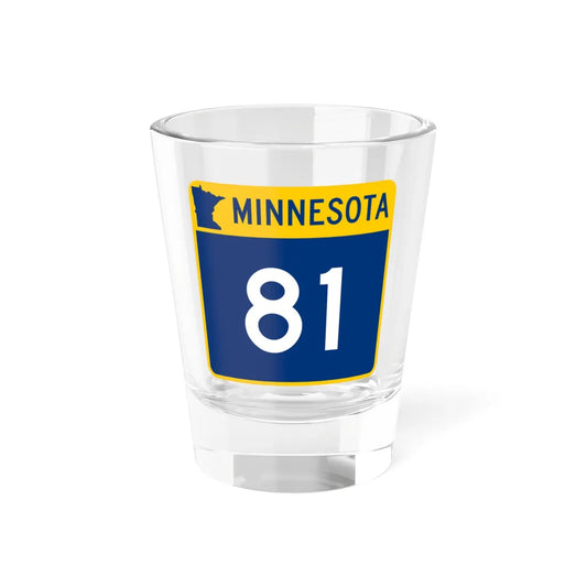 MN-81 (Minnesota) (Road Sign) Shot Glass 1.5oz 1.5oz - Go Mug Yourself
