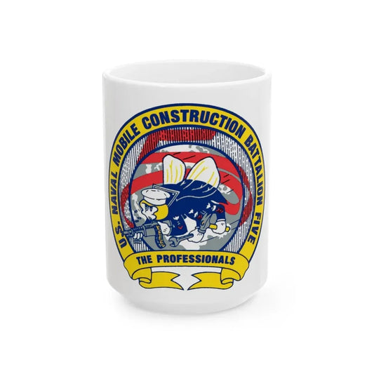 Mobile Construction Bn 5 NMCB 5 Seabee (U.S. Navy) White Coffee Mug 15oz - Go Mug Yourself