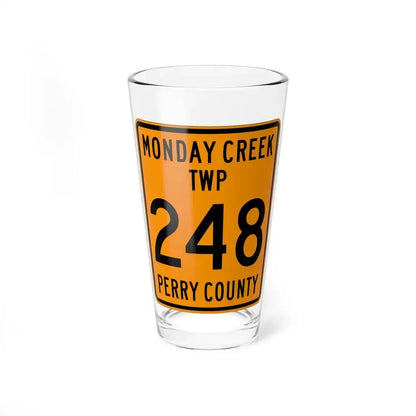 Monday Creek Township Route 248 Perry County Ohio (Ohio) (Road Sign) Pint Glass 16oz 16oz - Go Mug Yourself