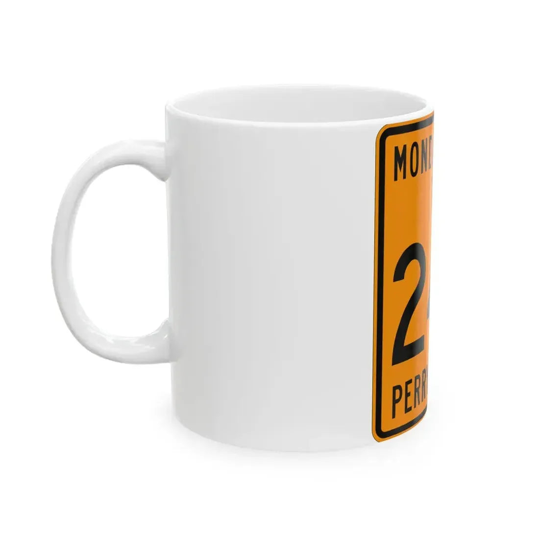 Monday Creek Township Route 248 Perry County Ohio (Ohio) (Road Sign) White Coffee Mug - Go Mug Yourself
