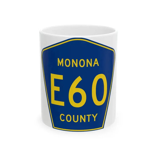 Monona County Route E60 IA (Iowa) (Road Sign) White Coffee Mug 11oz - Go Mug Yourself