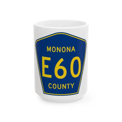 Monona County Route E60 IA (Iowa) (Road Sign) White Coffee Mug 15oz - Go Mug Yourself