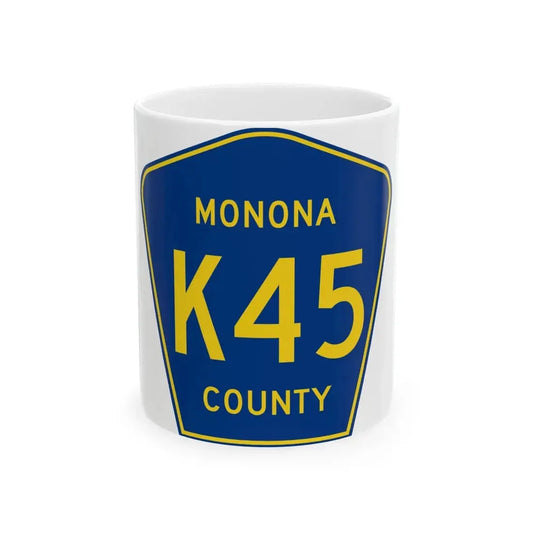 Monona County Route K45 IA (Iowa) (Road Sign) White Coffee Mug 11oz - Go Mug Yourself