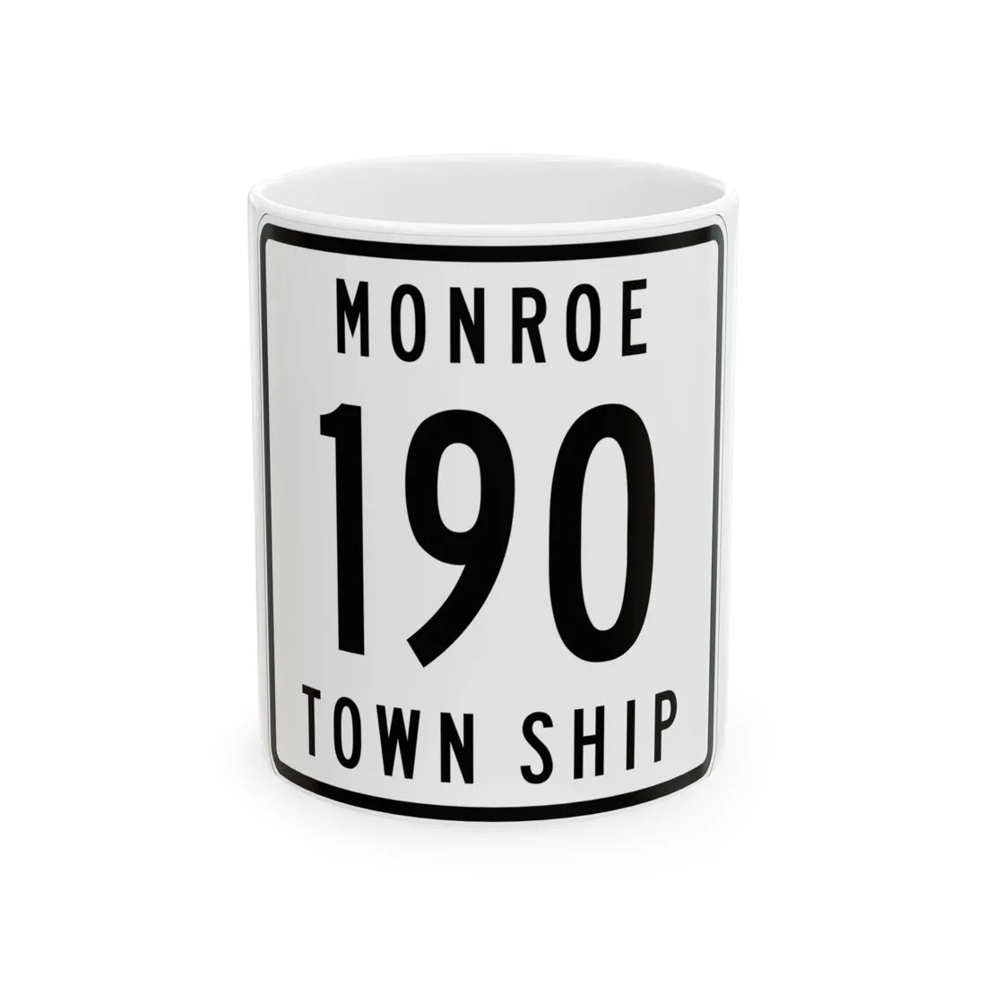Monroe Township Route 190 Logan County Ohio (Ohio) (Road Sign) White Coffee Mug 11oz - Go Mug Yourself