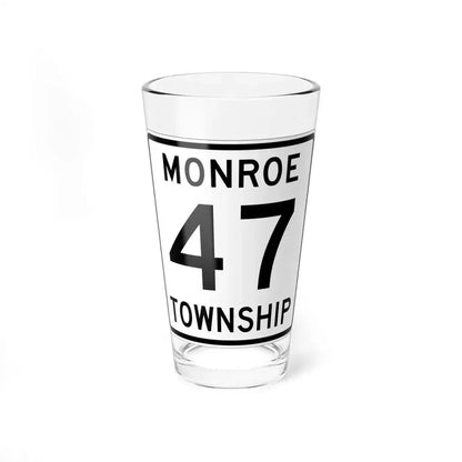 Monroe Township Route 47 Logan County Ohio (Ohio) (Road Sign) Pint Glass 16oz 16oz - Go Mug Yourself