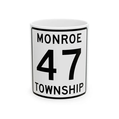 Monroe Township Route 47 Logan County Ohio (Ohio) (Road Sign) White Coffee Mug 11oz - Go Mug Yourself