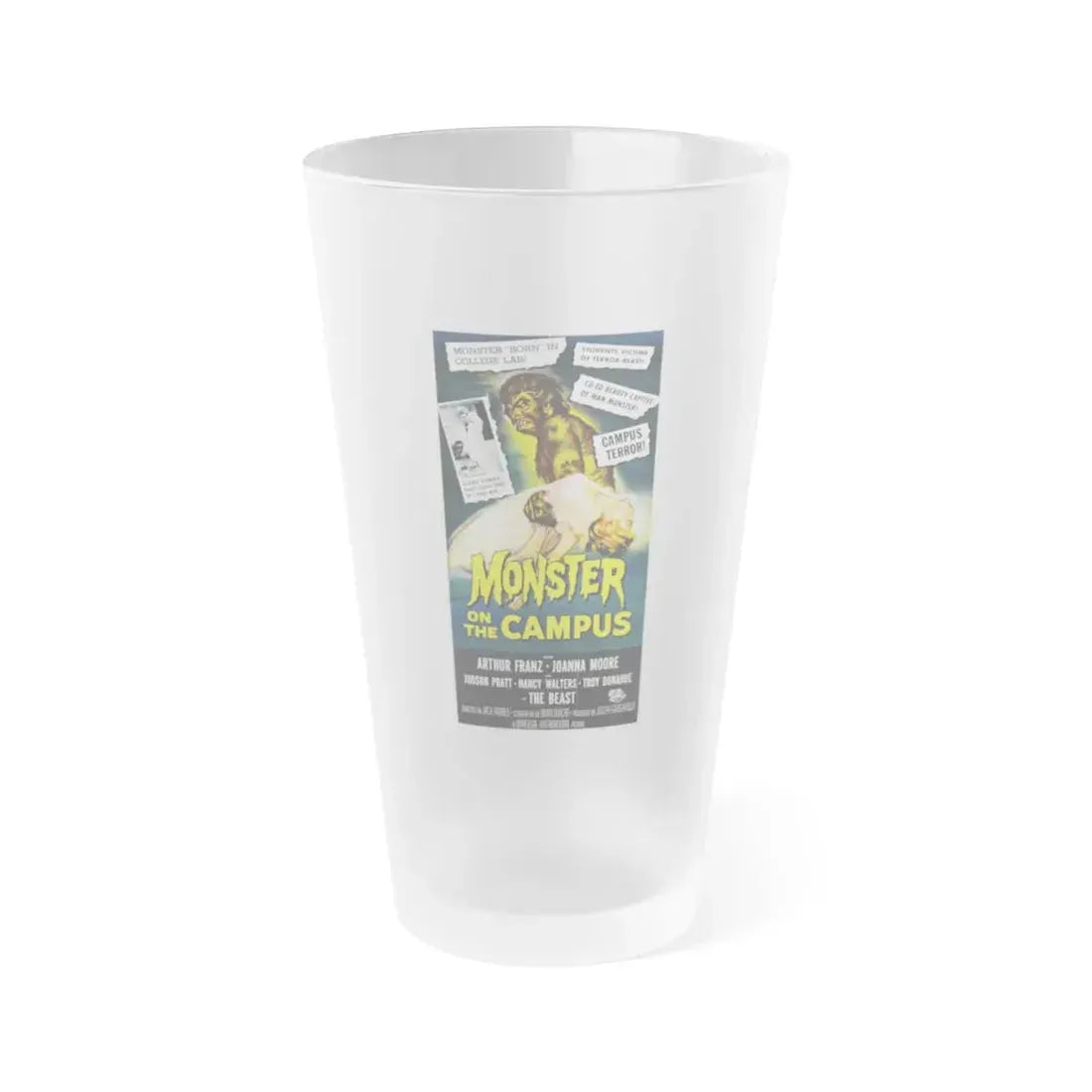 MONSTER ON THE CAMPUS (3) 1958 Movie Poster - Frosted Pint Glass 16oz 16oz Frosted - Go Mug Yourself